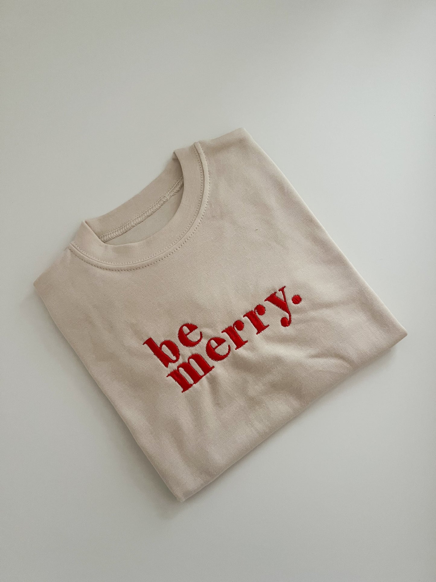 Be Merry T-shirt / Sweatshirt